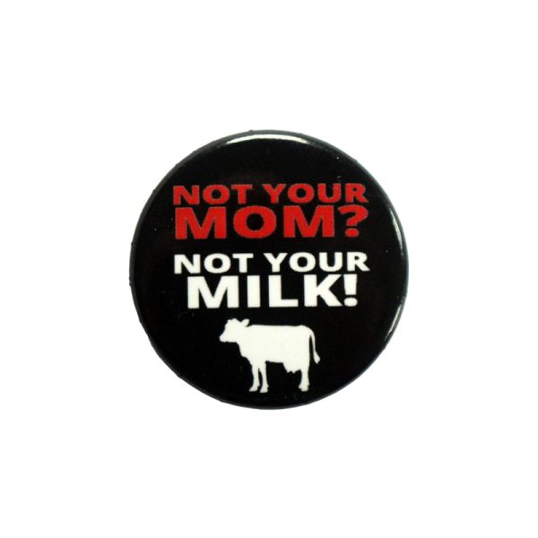 Button 'Not your milk'